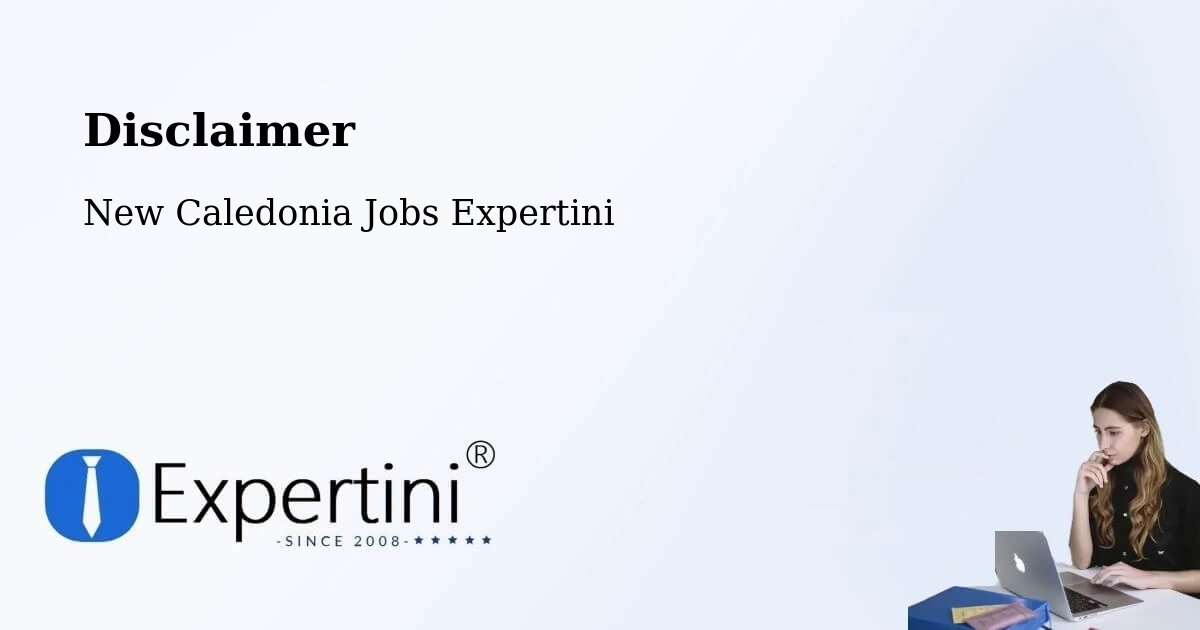 Disclaimer – Nondoué - New Caledonia Jobs Expertini