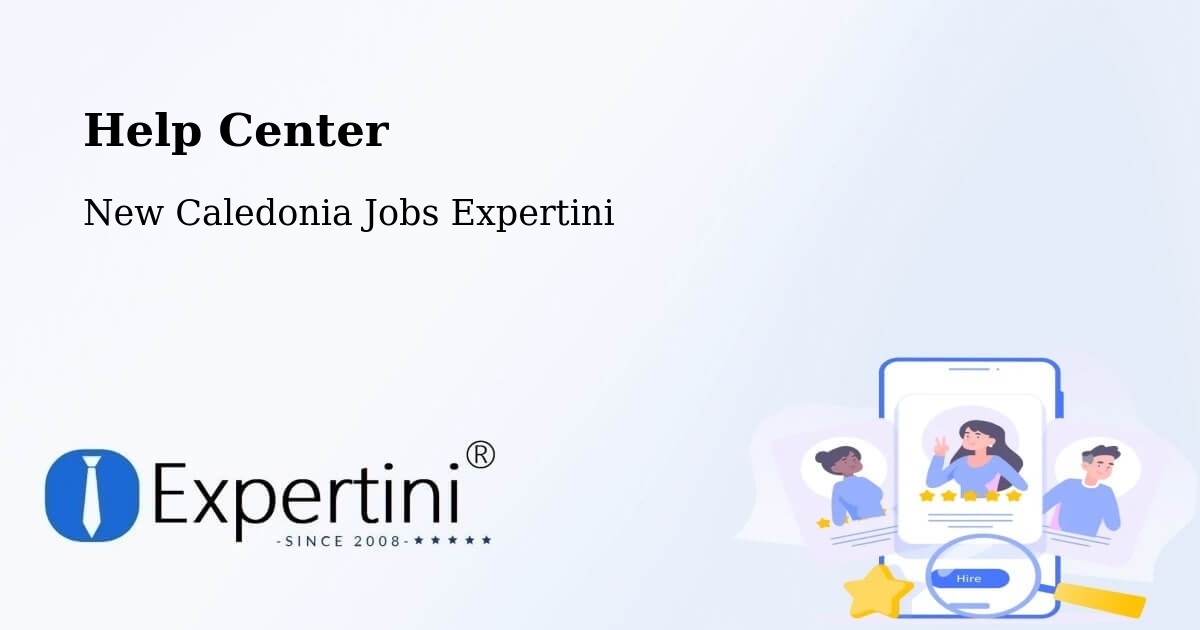Help Center – Nondoué - New Caledonia Jobs Expertini